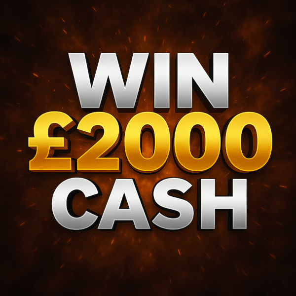 WIN £2000 CASH – Enter Now!